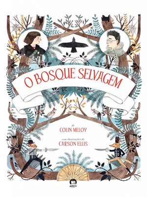 cover image of O bosque selvagem